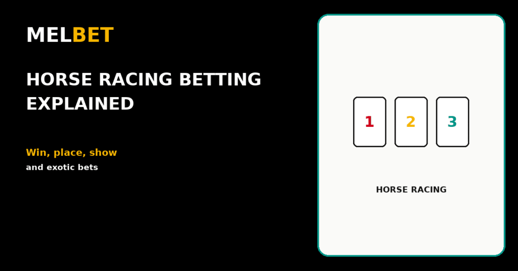 Horse racing betting explained: win, place, show and exotic bets