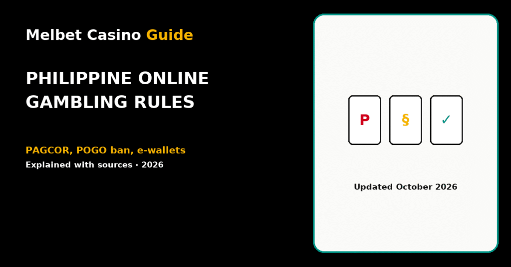 Philippine online gambling rules explained: PAGCOR, POGO ban and e-wallets, updated October 2026